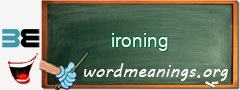 WordMeaning blackboard for ironing